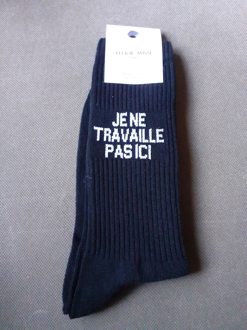 Chaussettes - Je Ne Travaille Pas Ici - noire 40/45